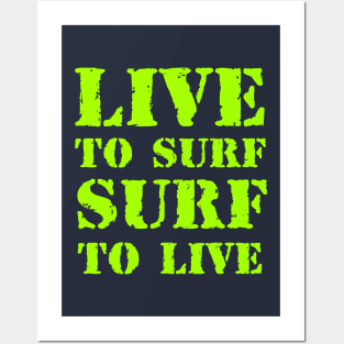 Live to surf, surf to live Posters and Art